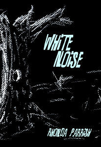 White Noise -- Art and cover design by Jonathan Parrish