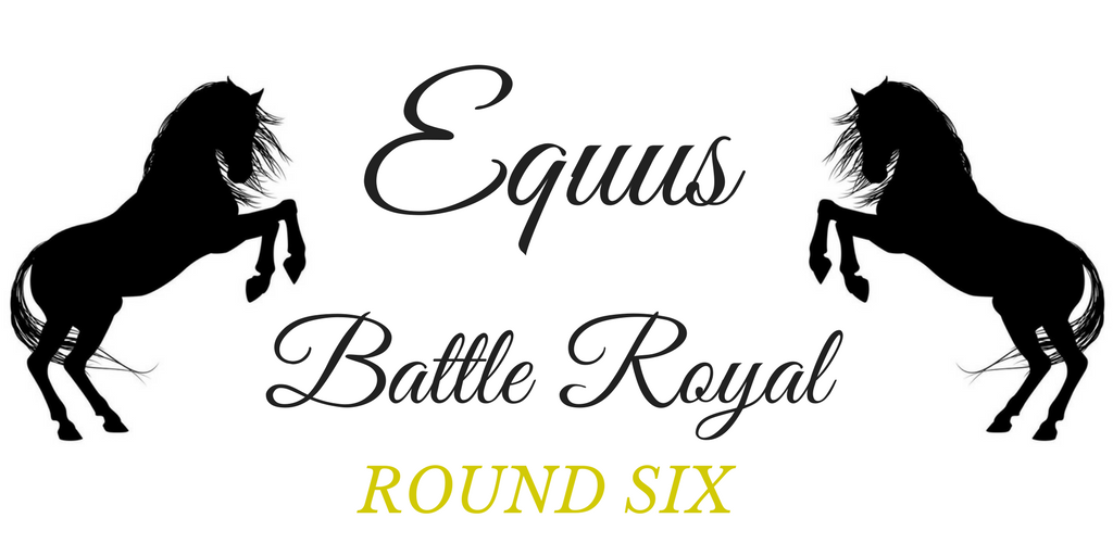 Equus Battle Royal — Round Six