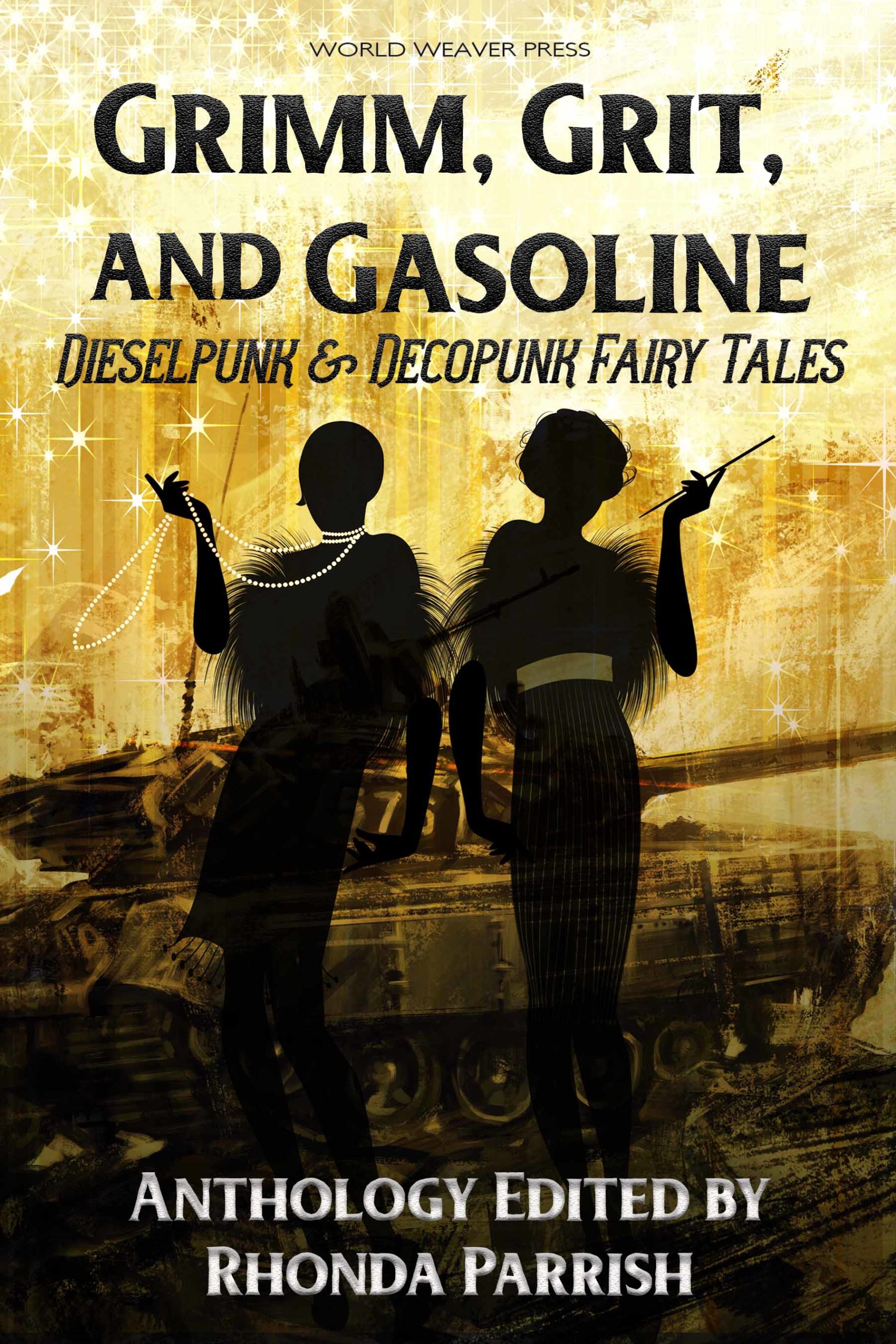 Grimm, Grit and Gasoline -- dieselpunk and deocpunk fairy tales